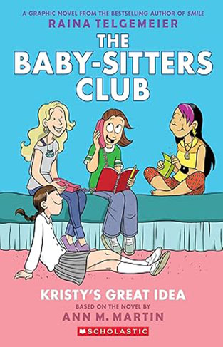 Kristys Great Idea The Baby Sitters Club Graphic Novel Book 1